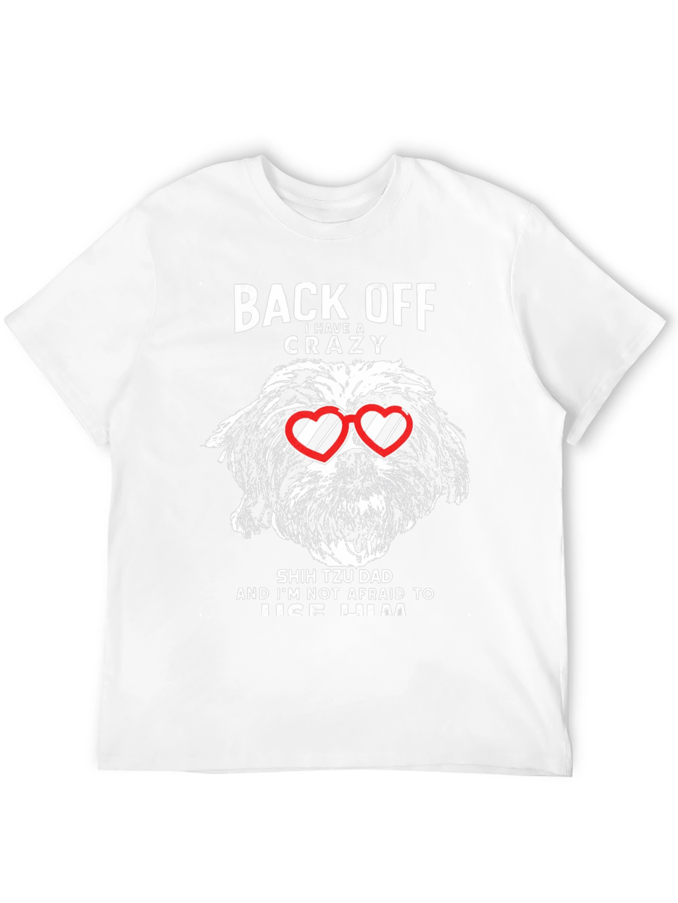 Crazy Shih Tzu Dad Graphic T-Shirt