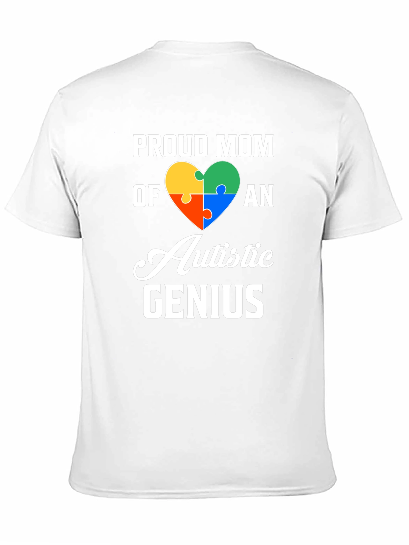 Proud Mom Autistic Genius T-Shirt