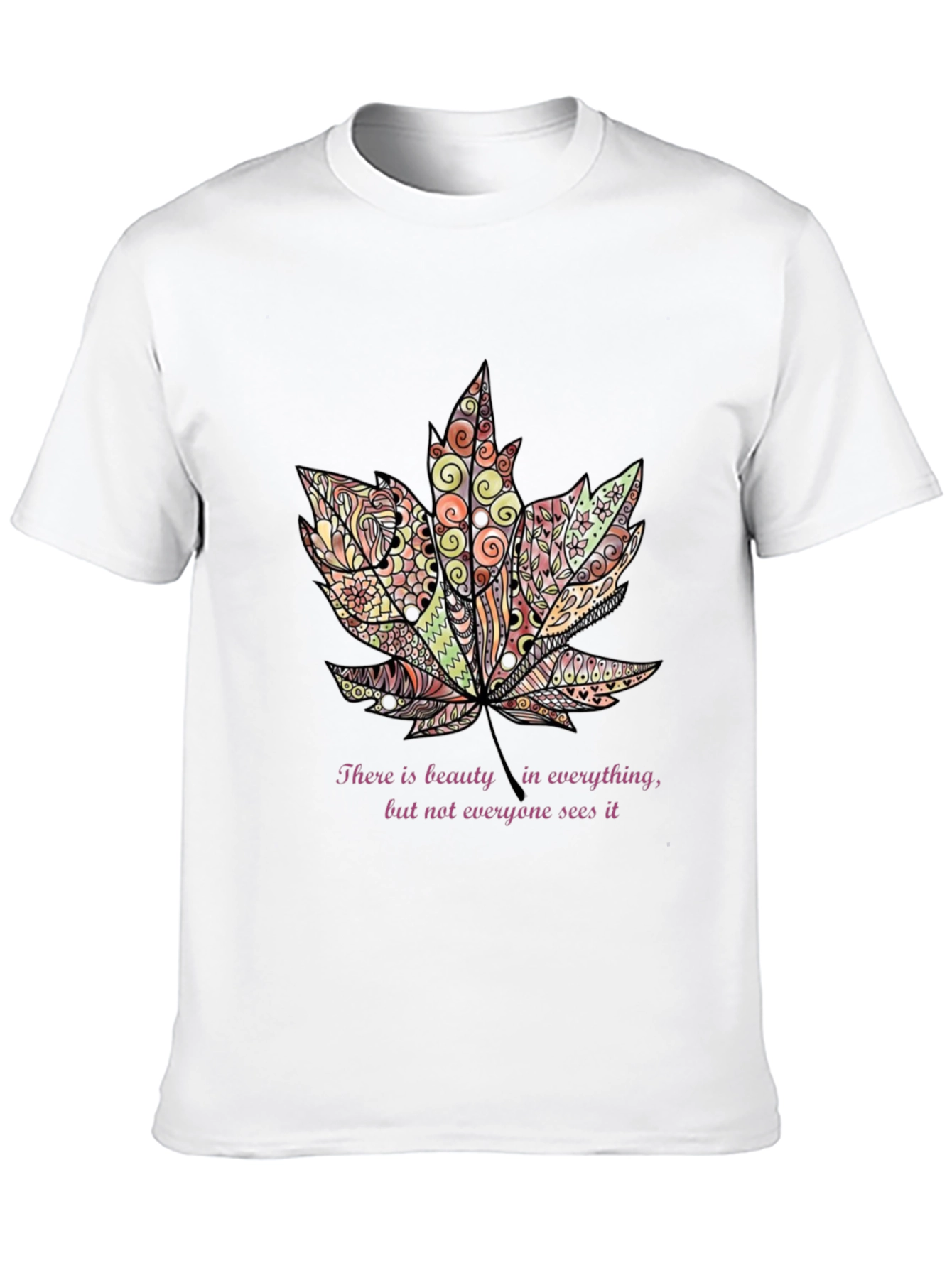 Beauty in Everything Leaf T-Shirt