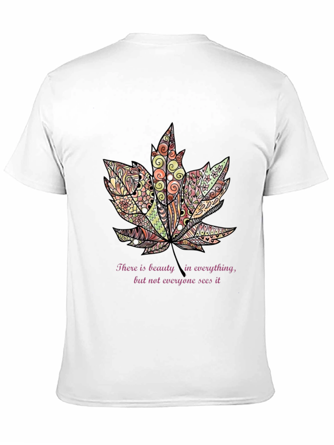 Beauty in Everything Leaf T-Shirt
