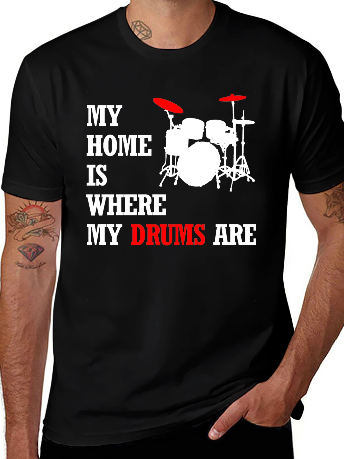 My Home Is Where My Drums Are T-Shirt