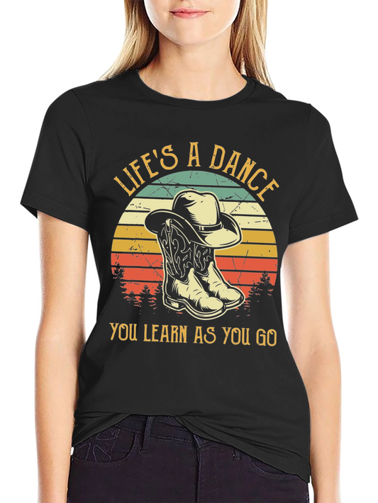 Lifes a Dance Cowboy Boots Graphic T-Shirt