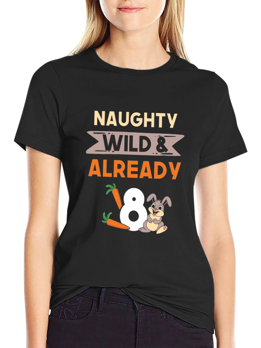 Naughty Wild 8th Birthday Bunny T-Shirt