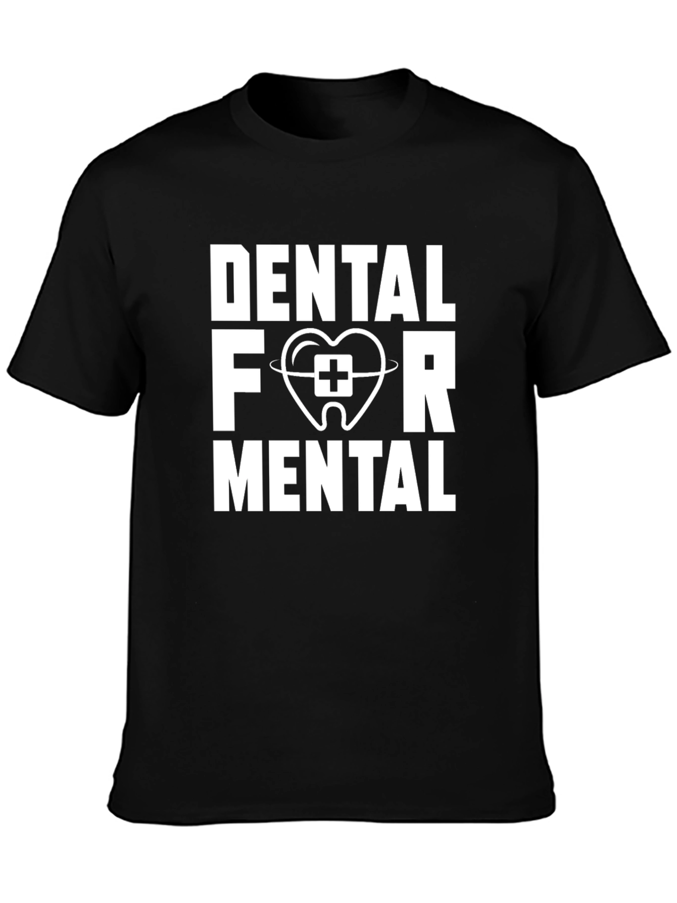 Dental For Mental Black T-Shirt