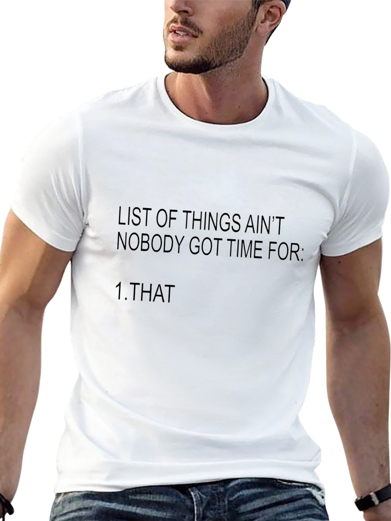 Funny Aint Nobody Got Time For Graphic T-Shirt