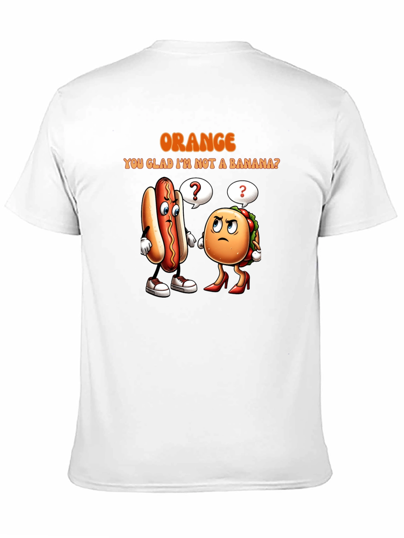 Orange You Glad T-Shirt: Funny Food Pun Tee
