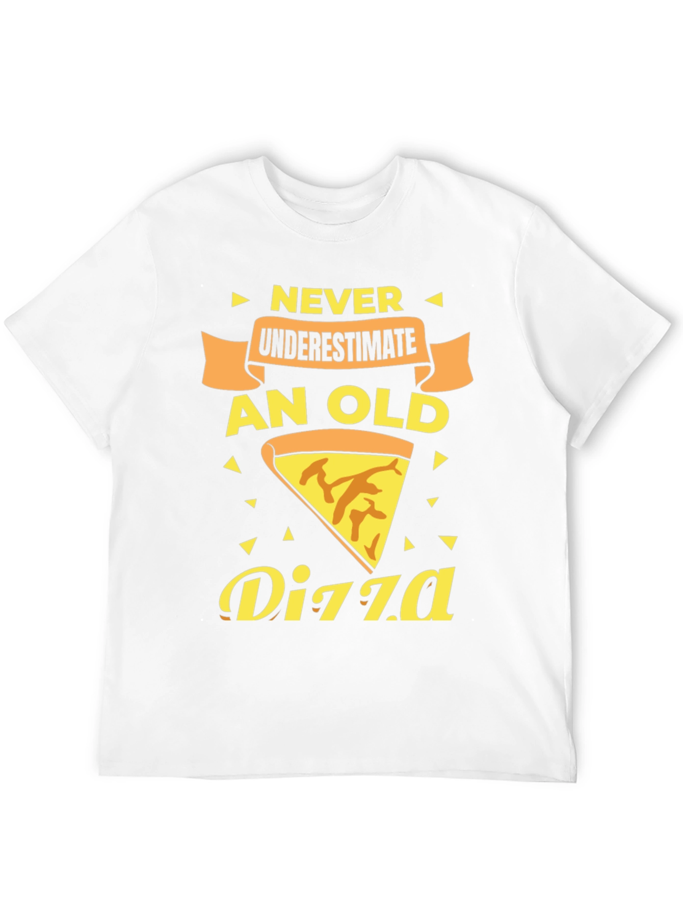 Never Underestimate an Old Pizza T-Shirt