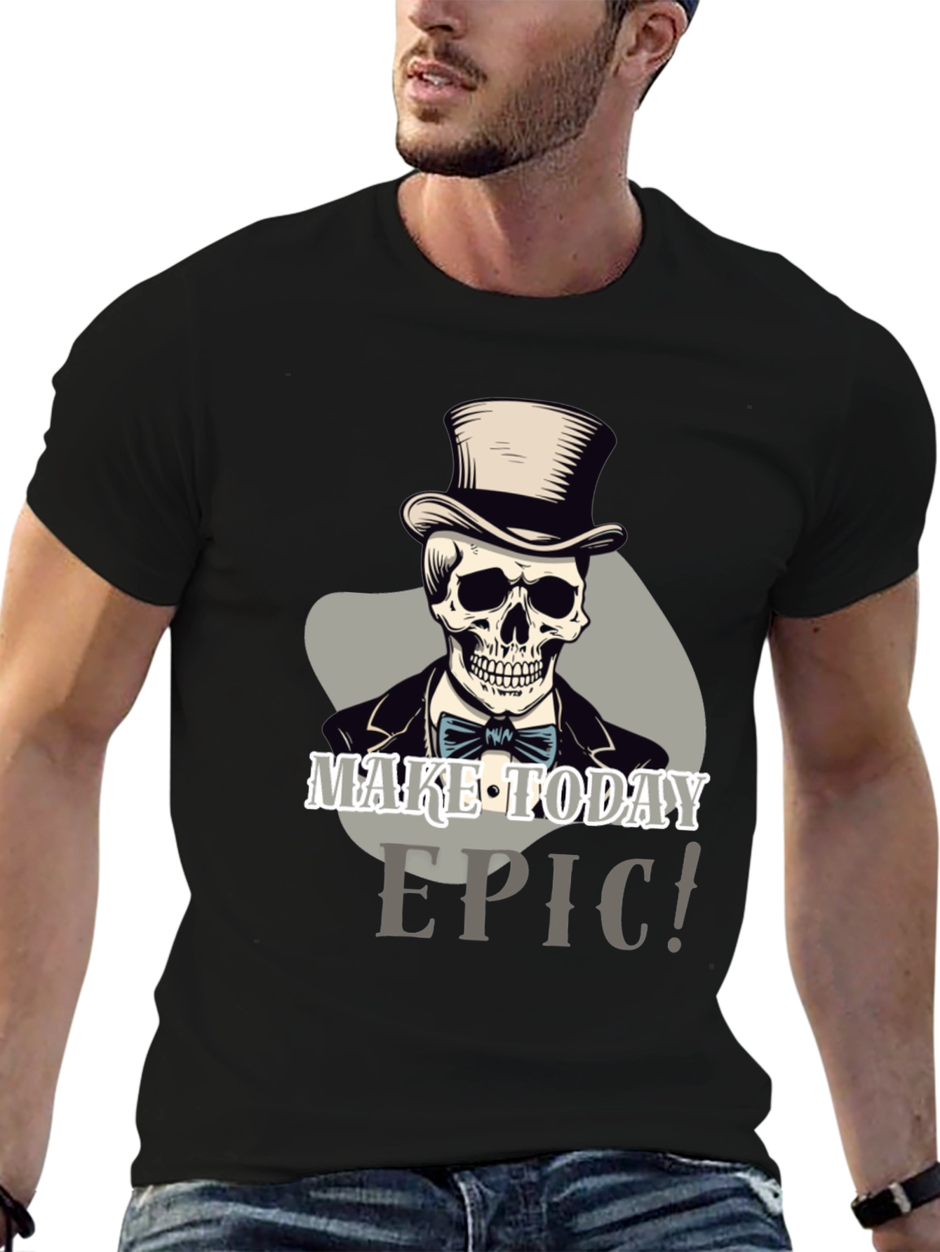 Make Today Epic Skull Top Hat T-Shirt