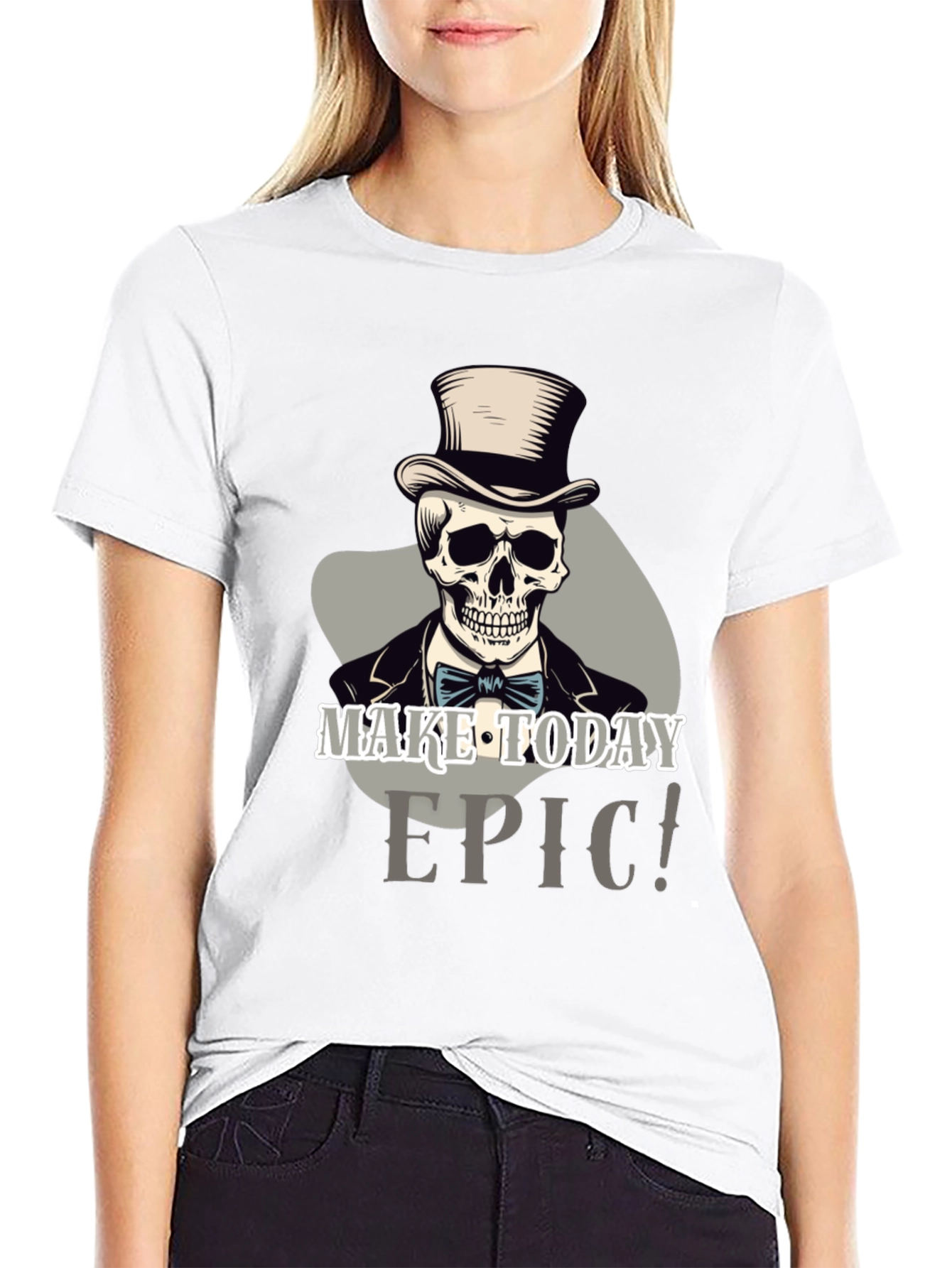 Make Today Epic Skull Top Hat T-Shirt