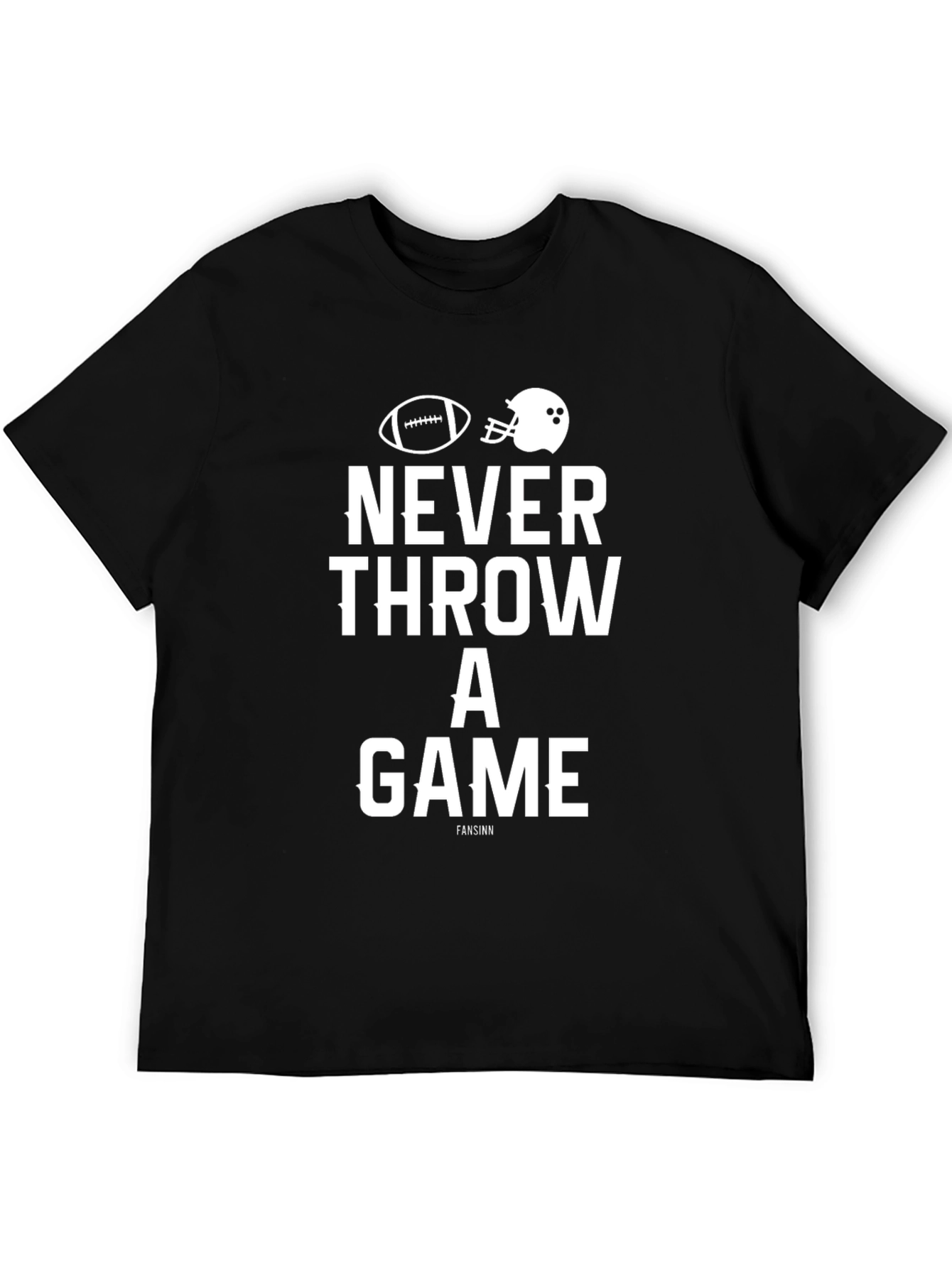 Never Throw A Game T-Shirt