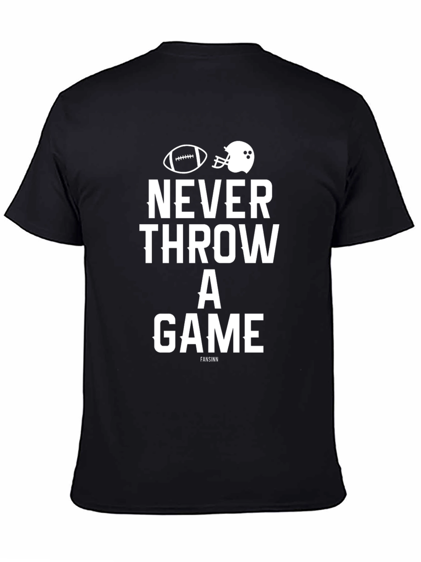 Never Throw A Game T-Shirt