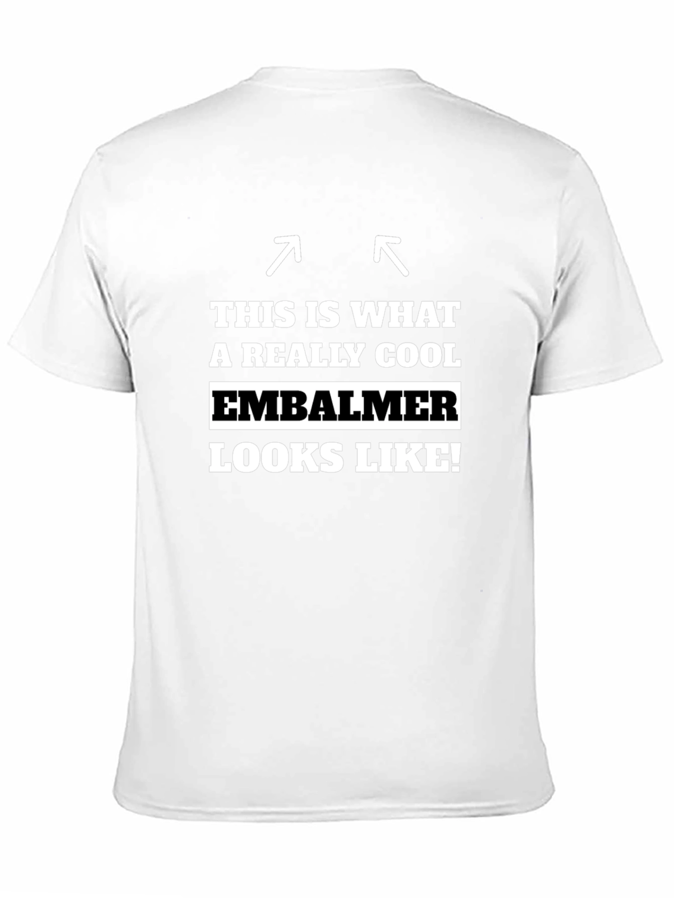 Cool Embalmer T-Shirt: This Is What Awesome Looks Like!