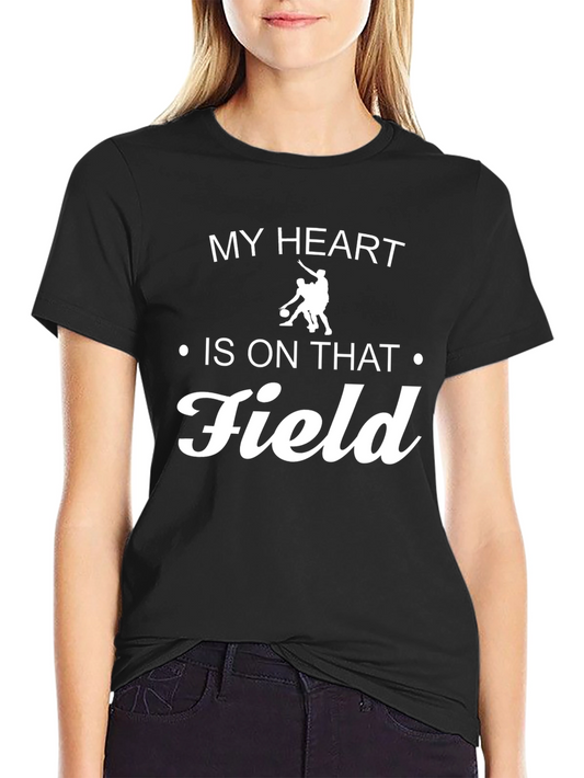My Heart Is On That Field T-Shirt