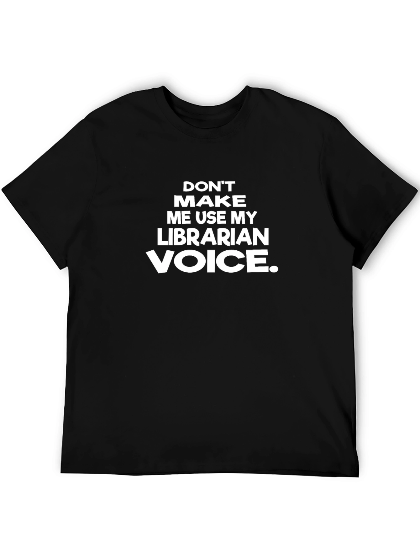 Librarian Voice T-Shirt - Funny Book Lover Tee