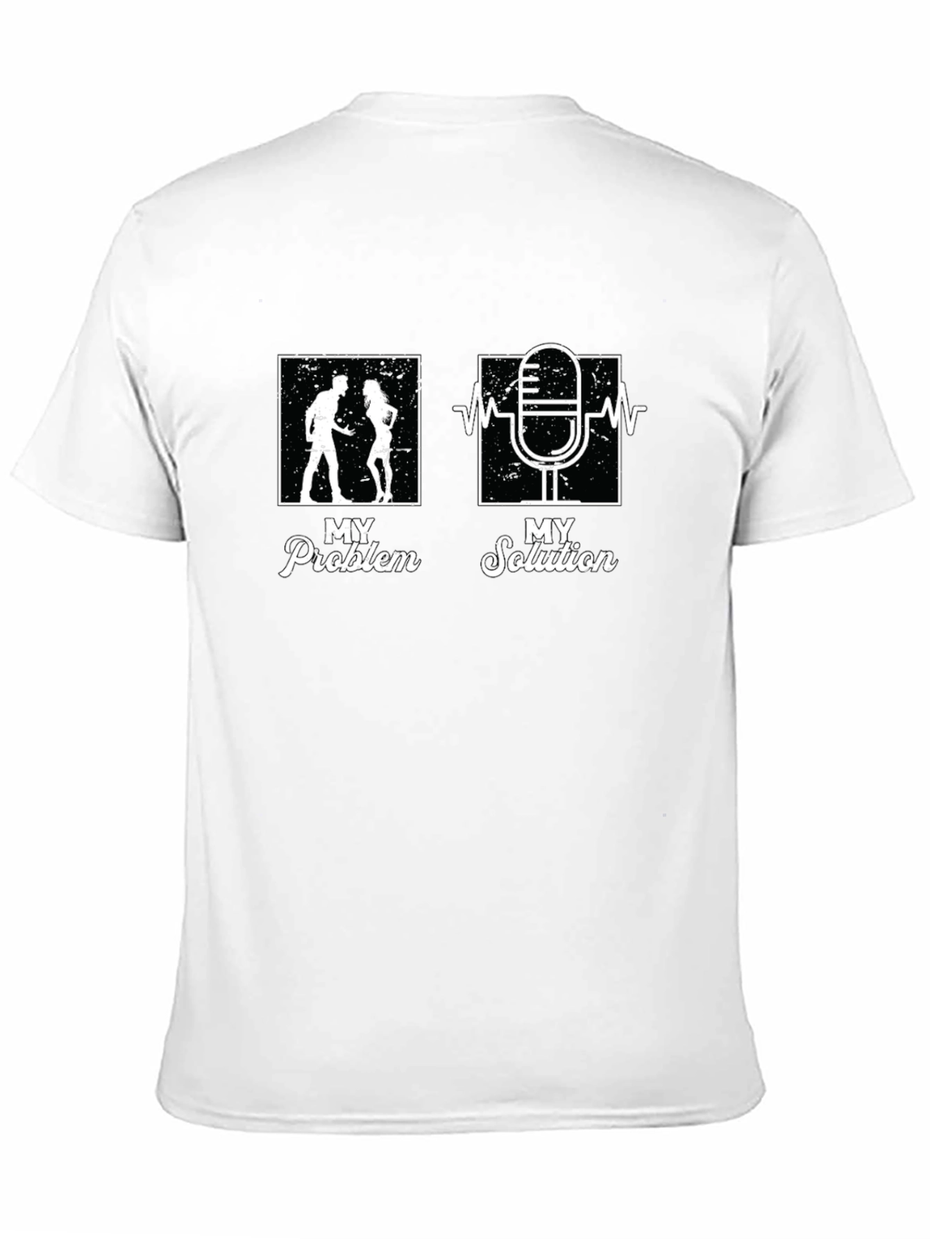My Problem My Solution T-Shirt