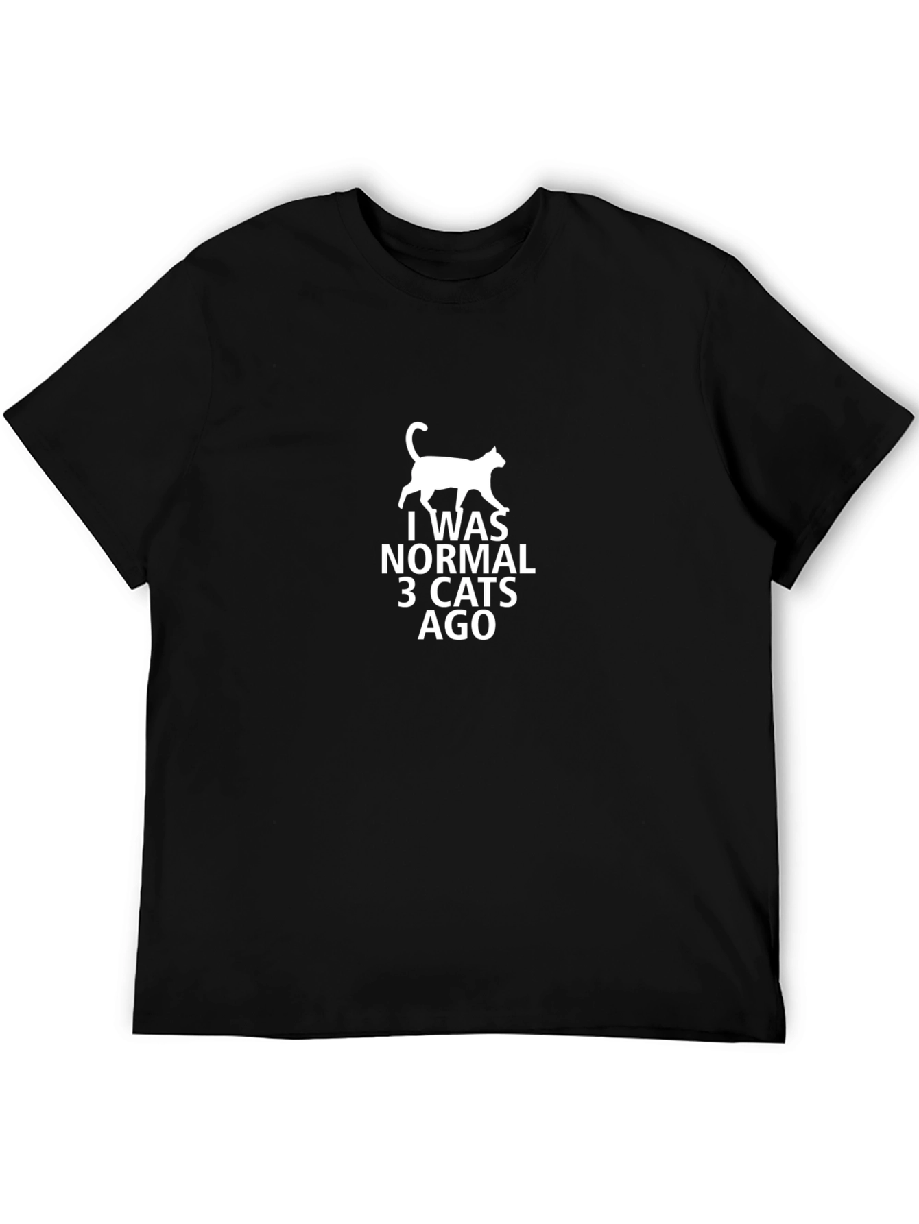 I Was Normal 3 Cats Ago Graphic T-Shirt