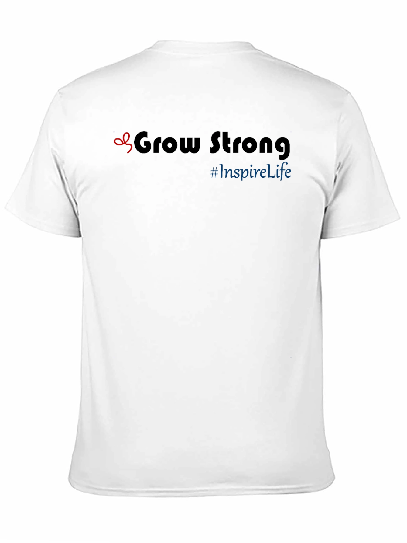 Grow Strong T-Shirt - Inspire Life