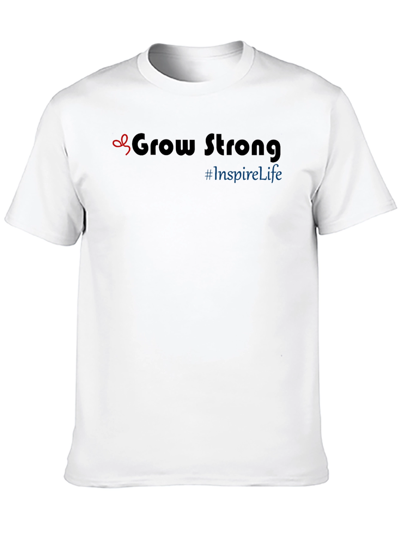 Grow Strong T-Shirt - Inspire Life