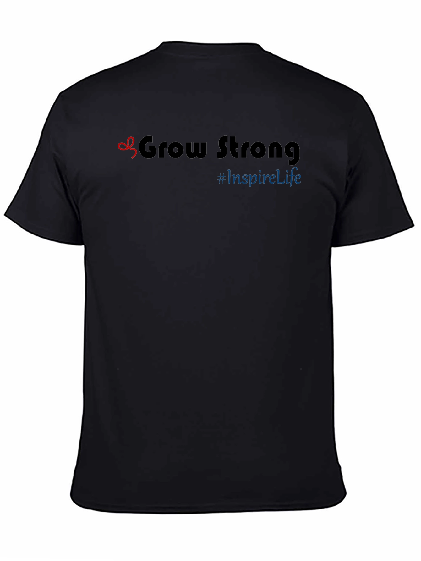 Grow Strong T-Shirt - Inspire Life