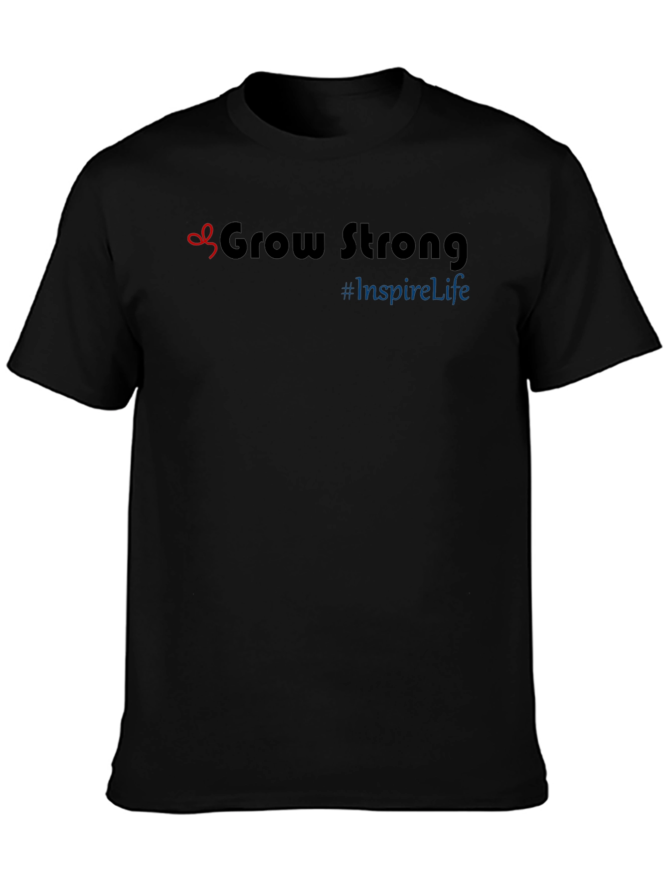 Grow Strong T-Shirt - Inspire Life