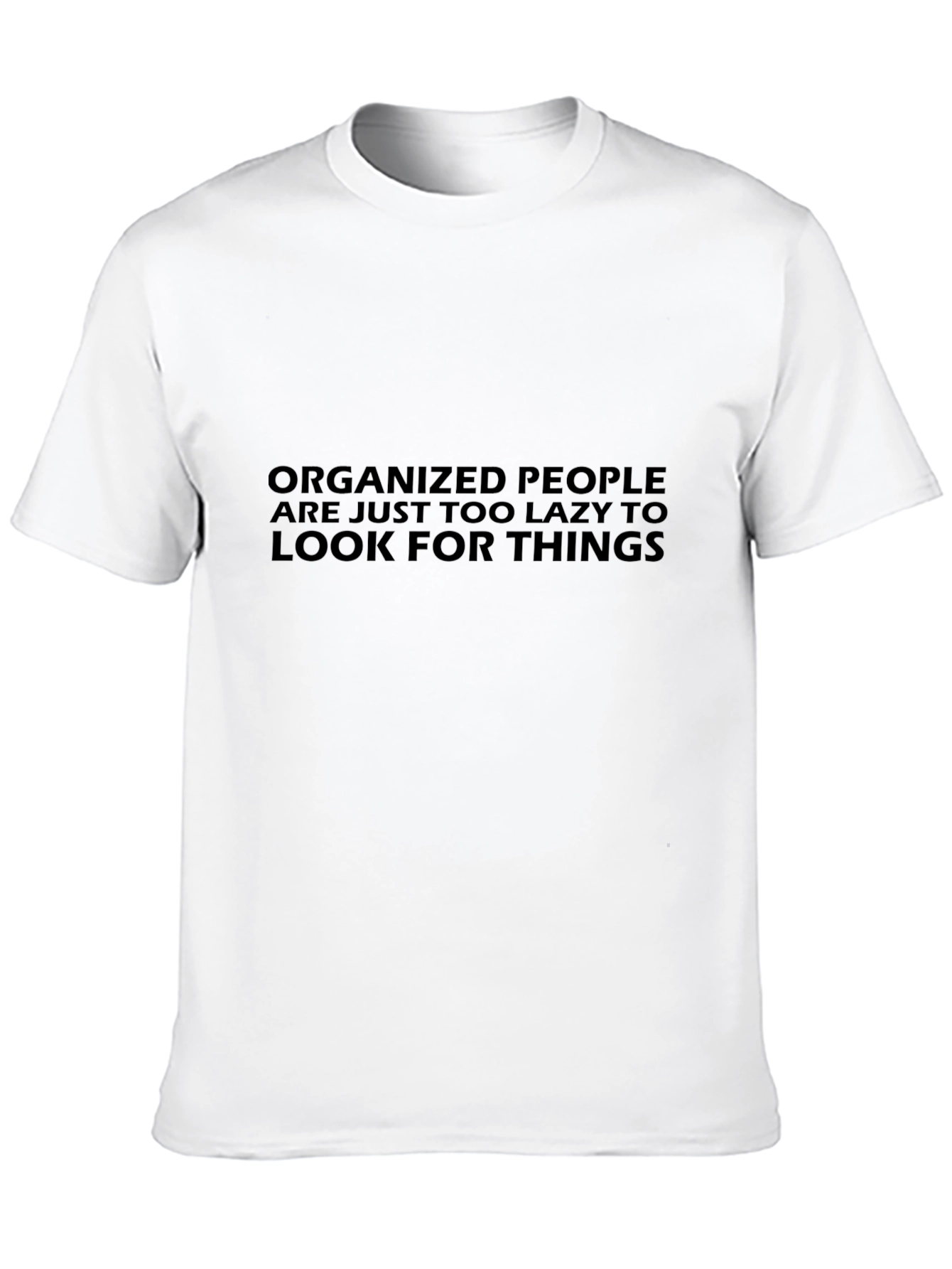 Organized People Lazy T-Shirt