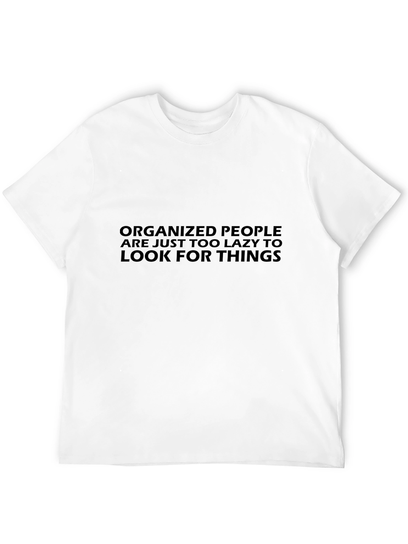 Organized People Lazy T-Shirt