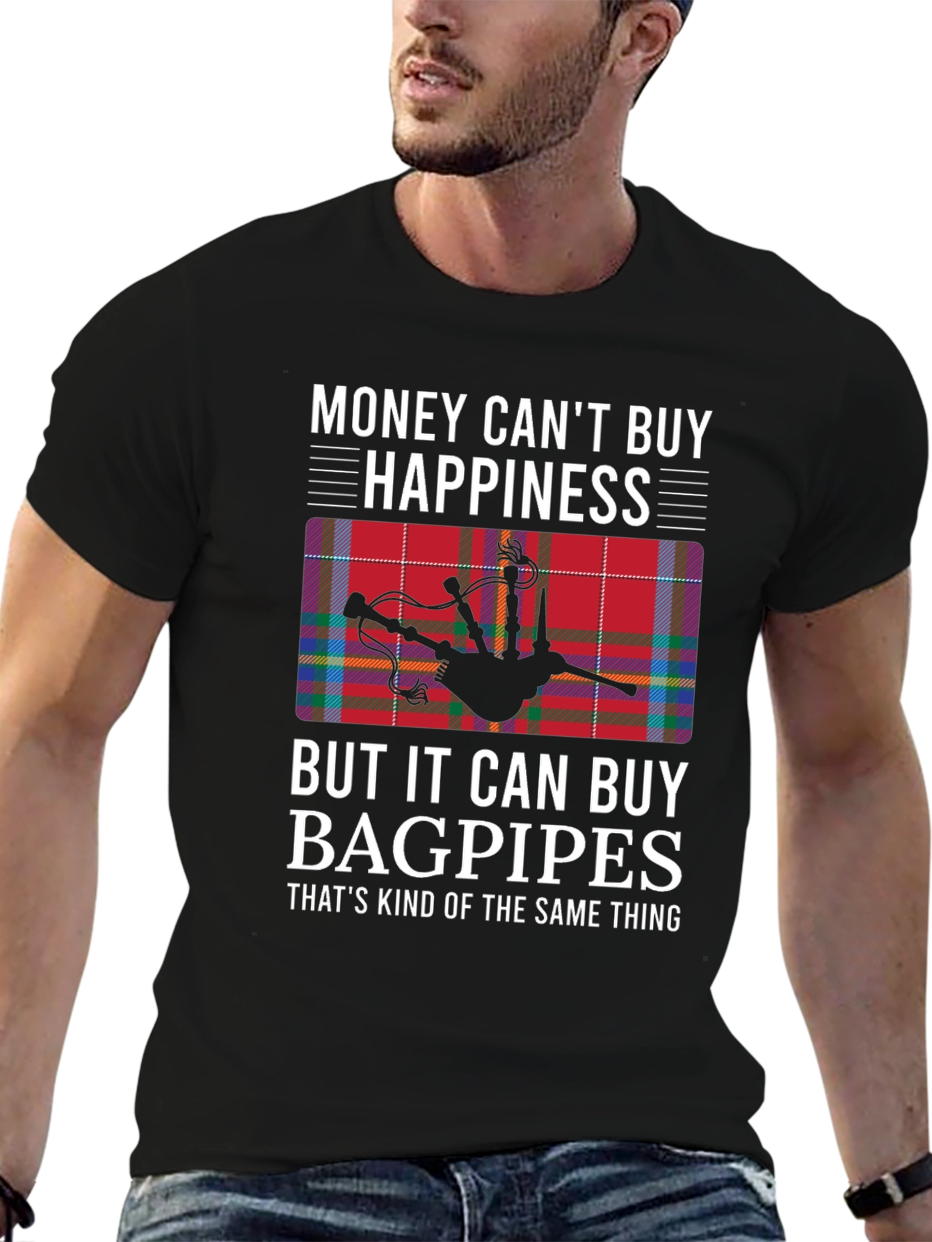 Funny Bagpipes T-Shirt: Money Cant Buy Happiness