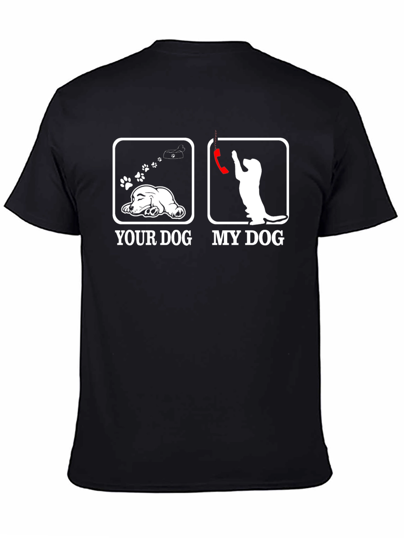 Humorous Your Dog vs. My Dog Graphic T-Shirt