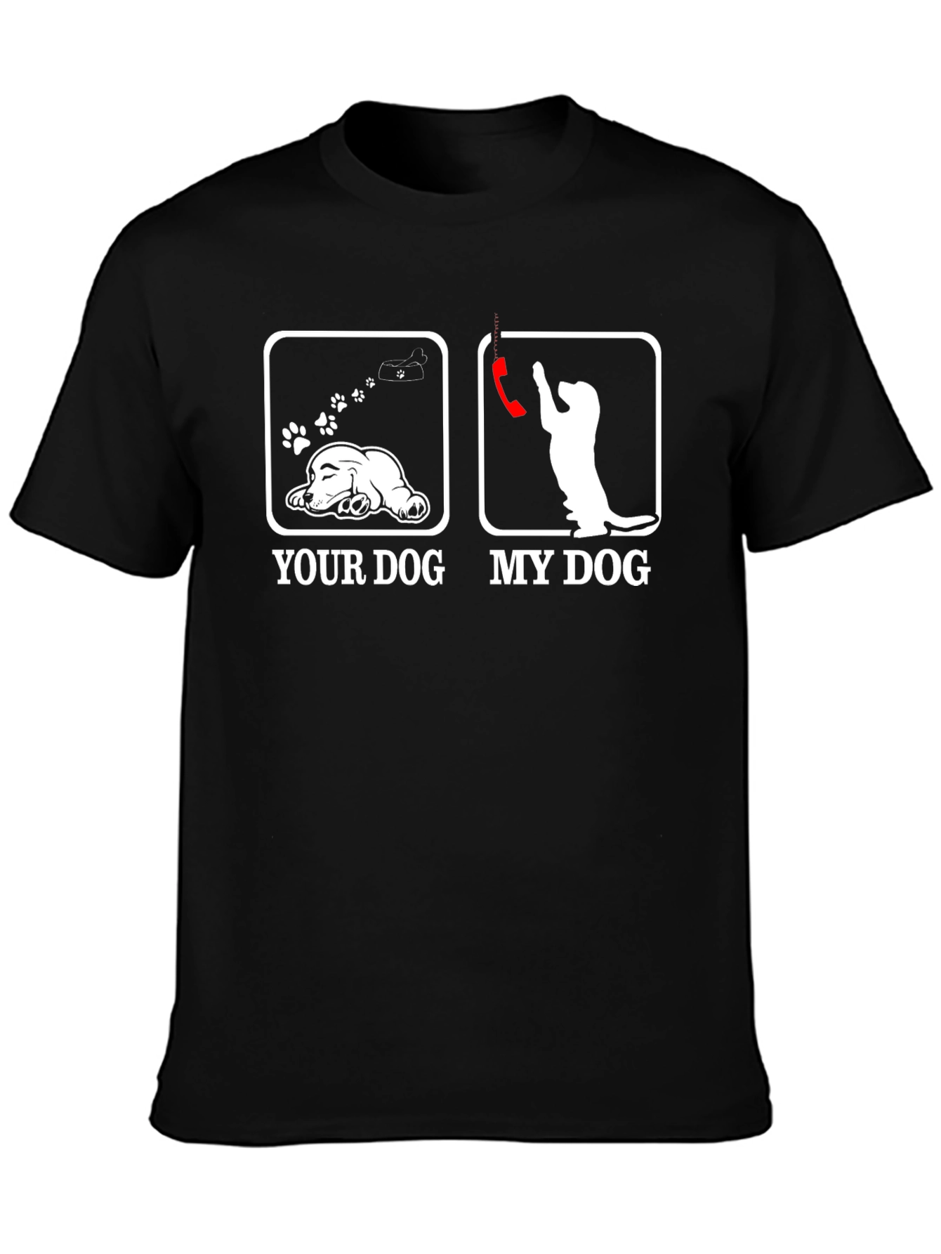 Humorous Your Dog vs. My Dog Graphic T-Shirt