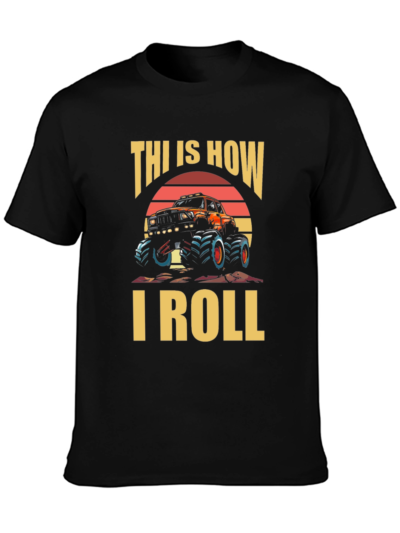 This Is How I Roll Monster Truck Graphic Tee