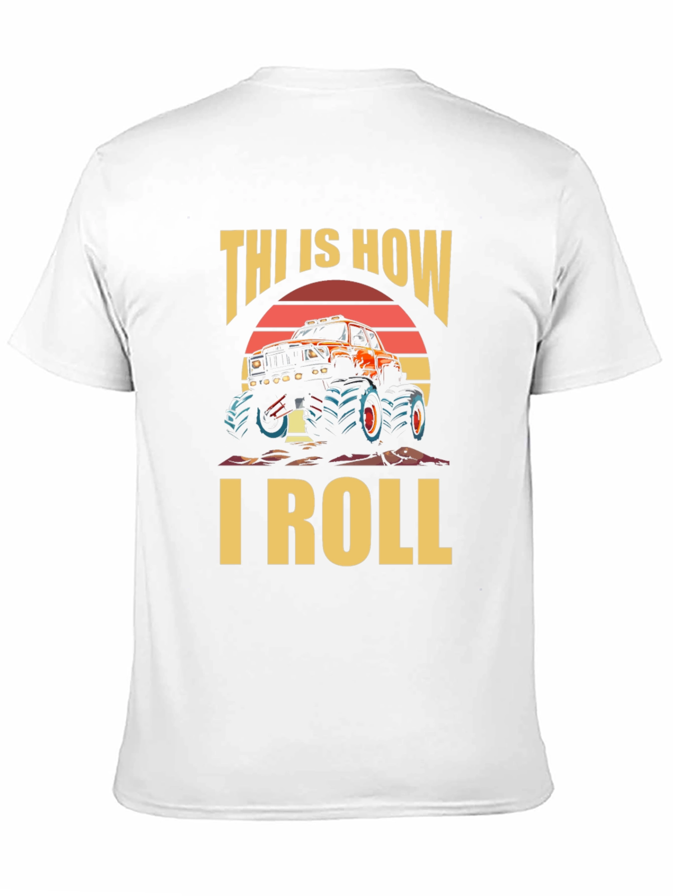 This Is How I Roll Monster Truck Graphic Tee