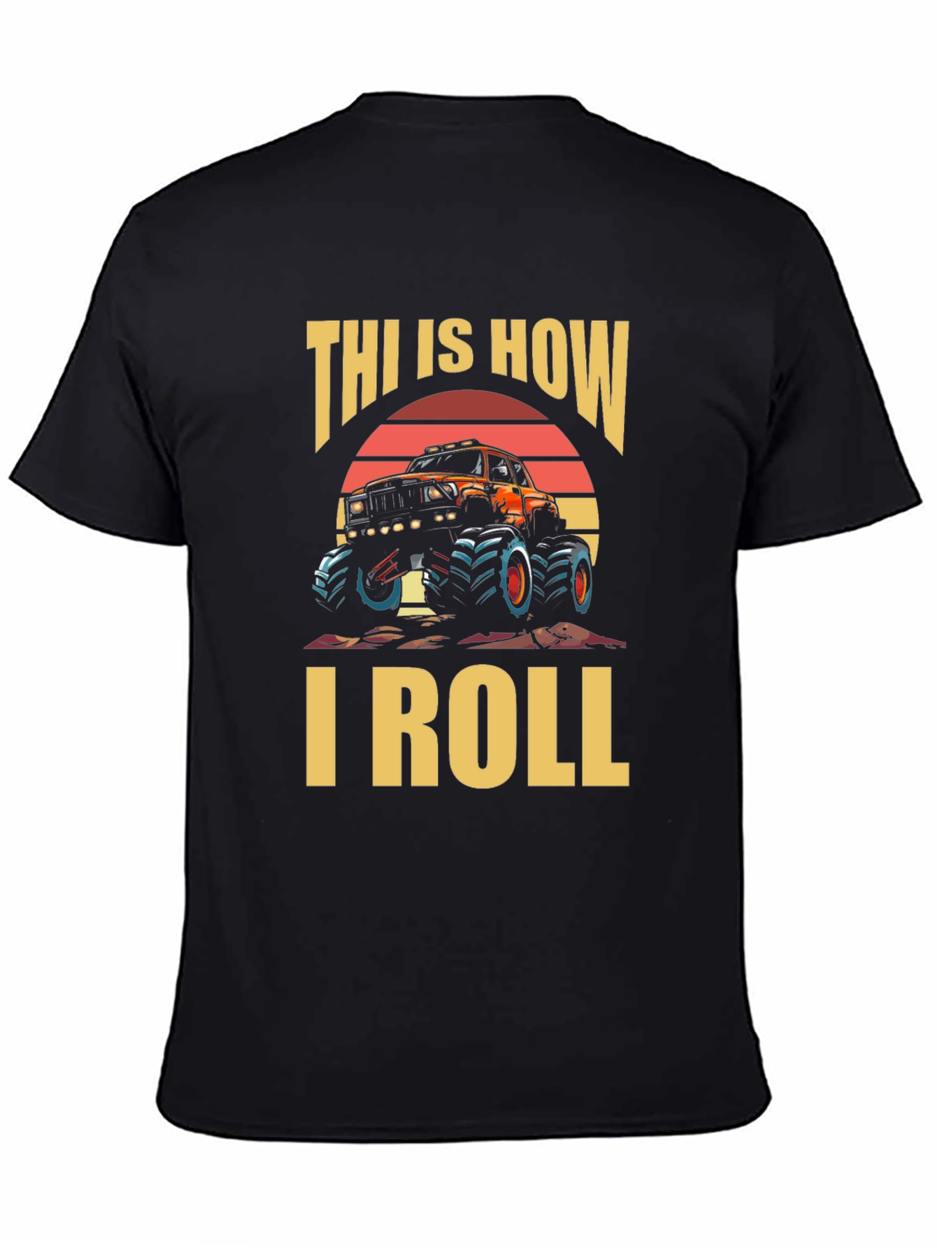 This Is How I Roll Monster Truck Graphic Tee
