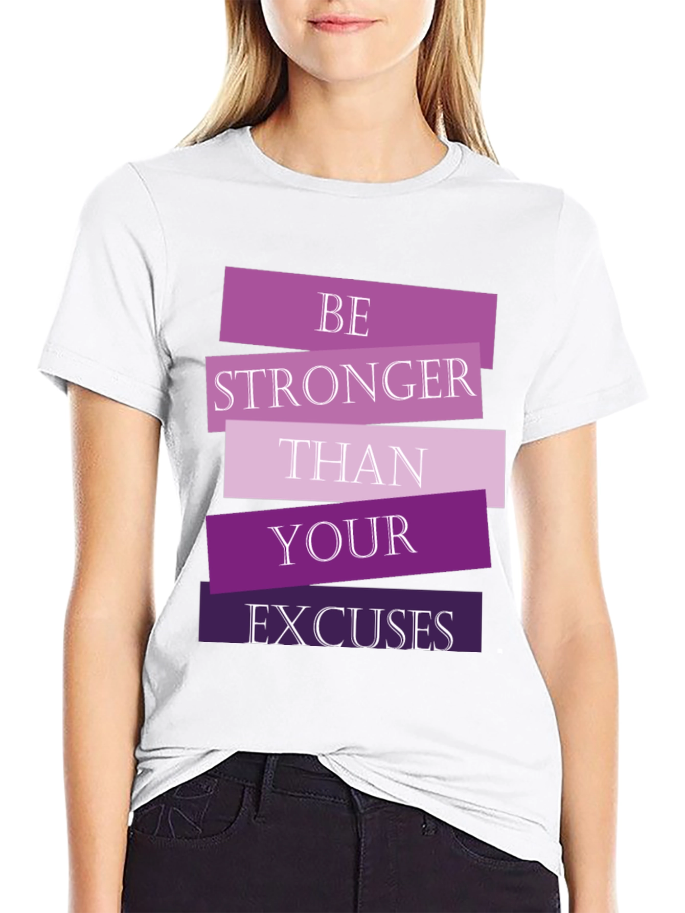 Be Stronger Than Your Excuses Black T-Shirt