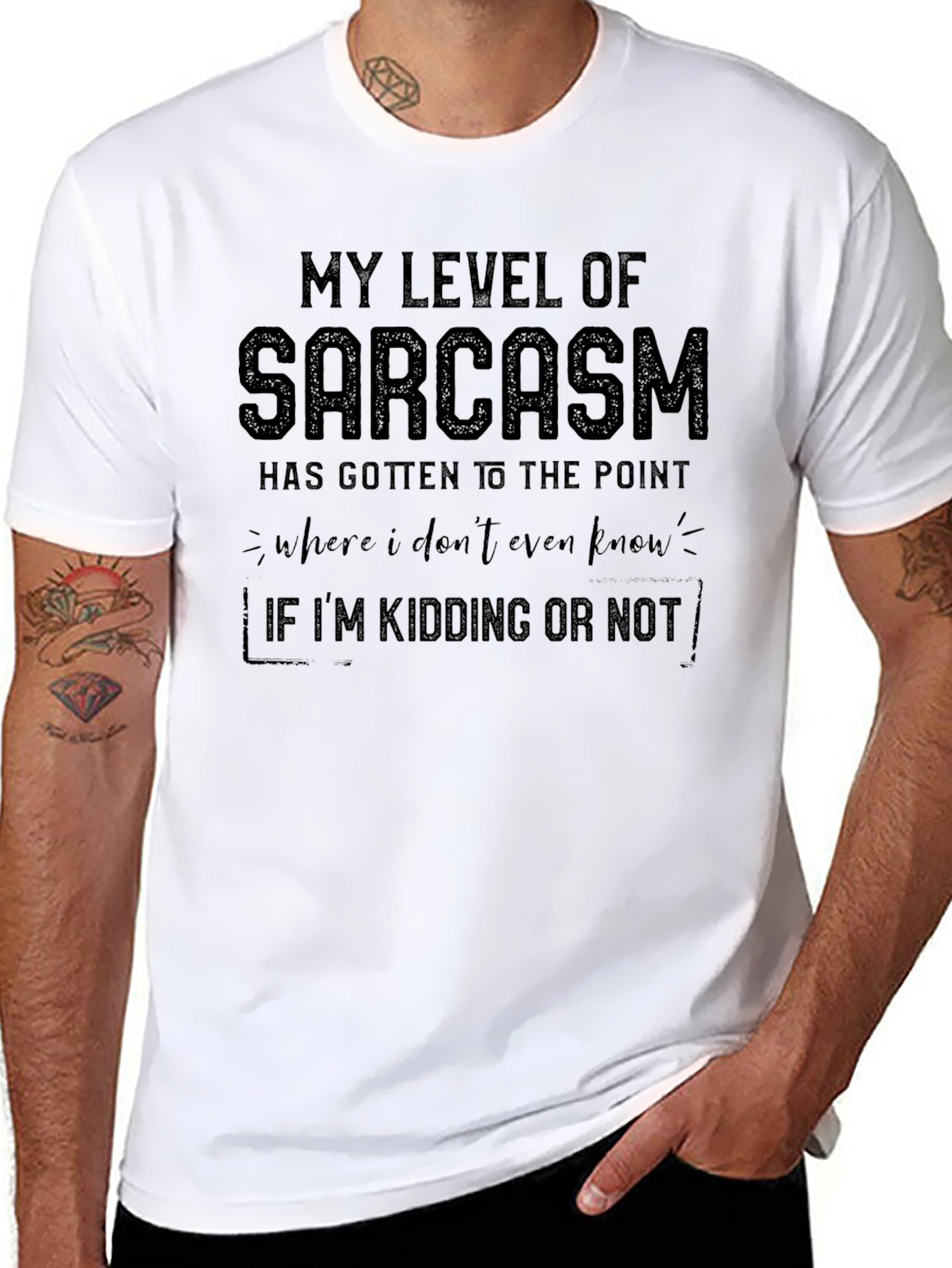 Sarcastic Humor T-Shirt - Kidding or Not