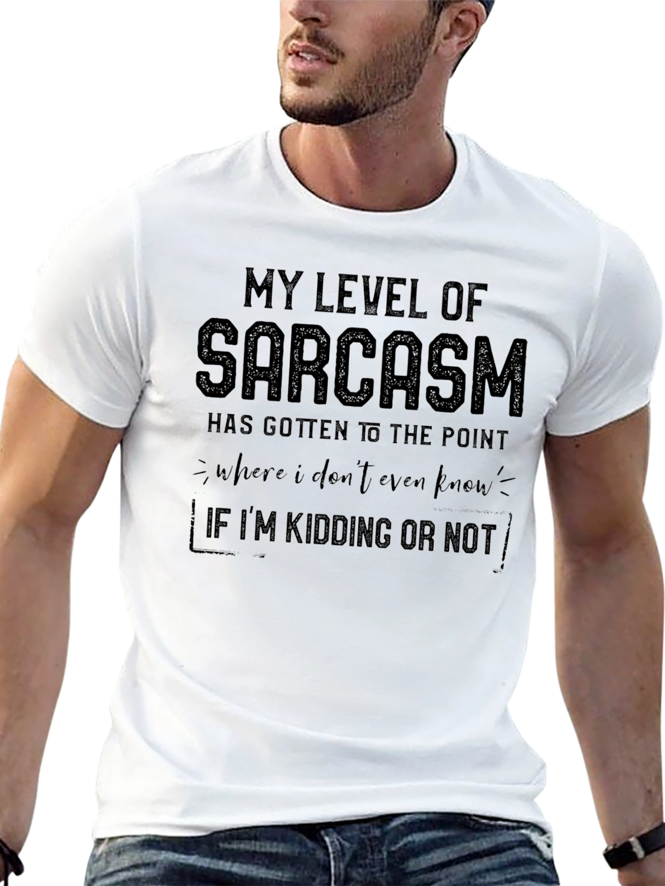 Sarcastic Humor T-Shirt - Kidding or Not