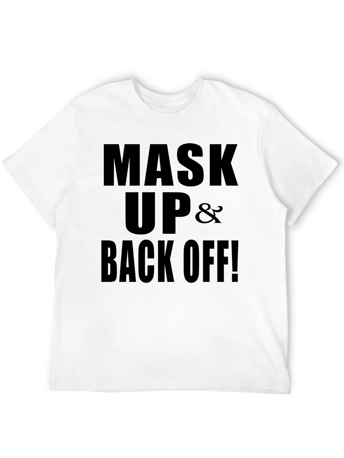 Mask Up and Back Off! Graphic Tee