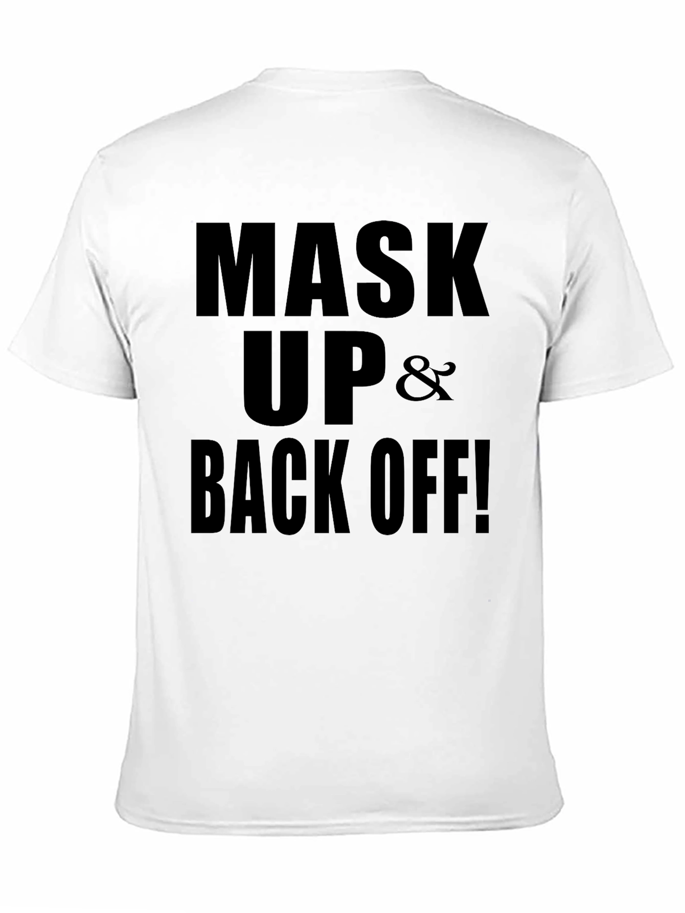 Mask Up and Back Off! Graphic Tee