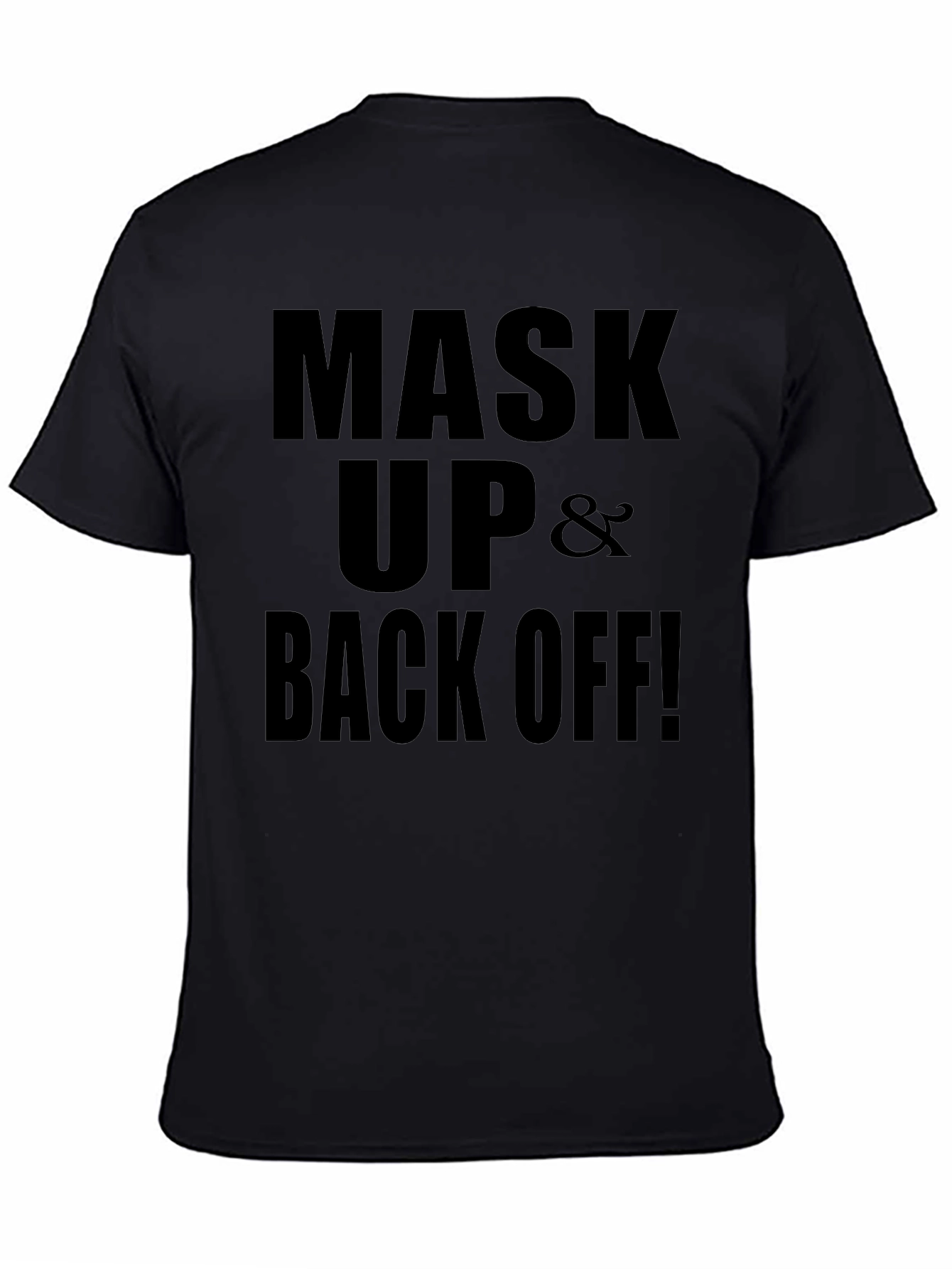 Mask Up and Back Off! Graphic Tee