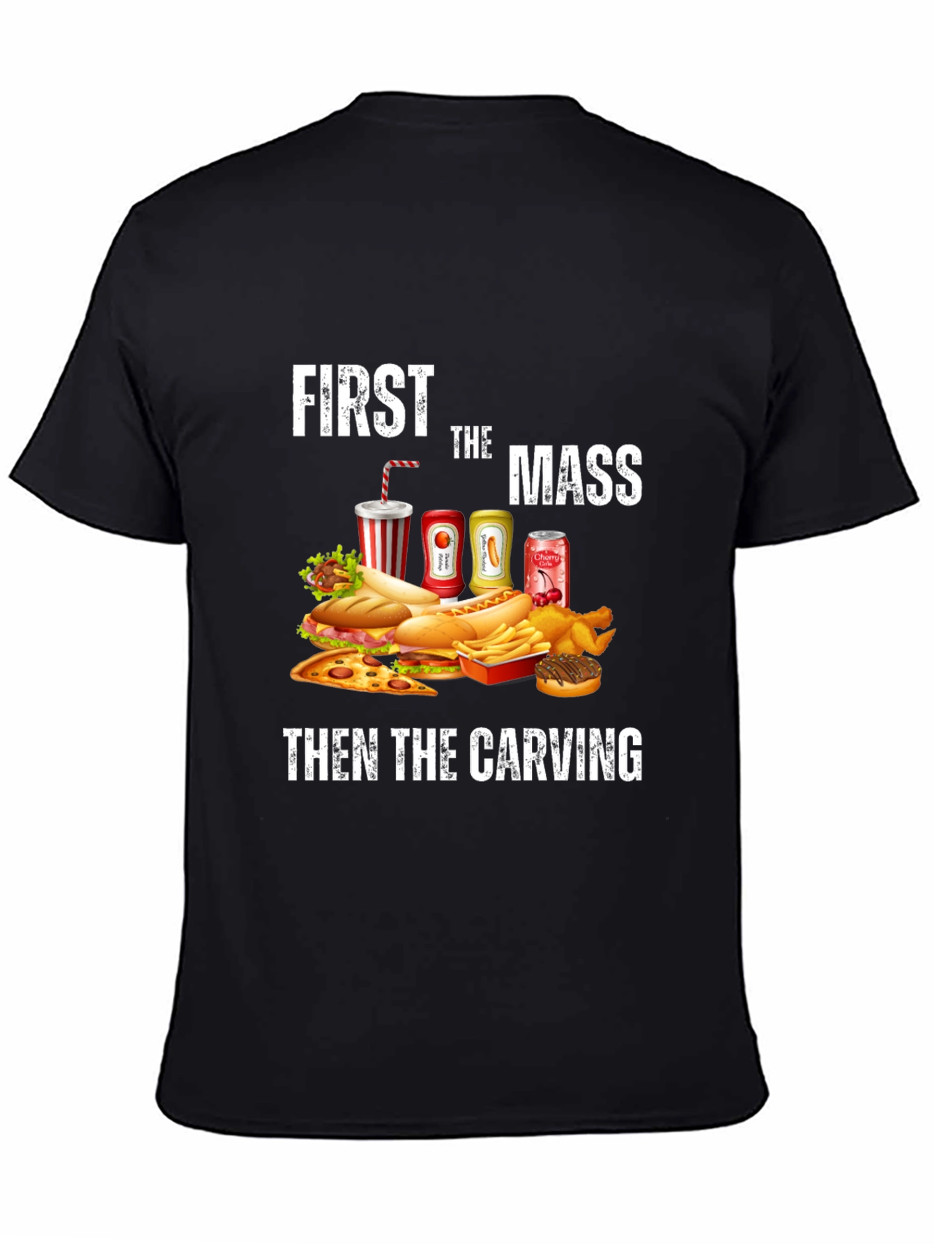 First the Mass Then the Carving T-Shirt