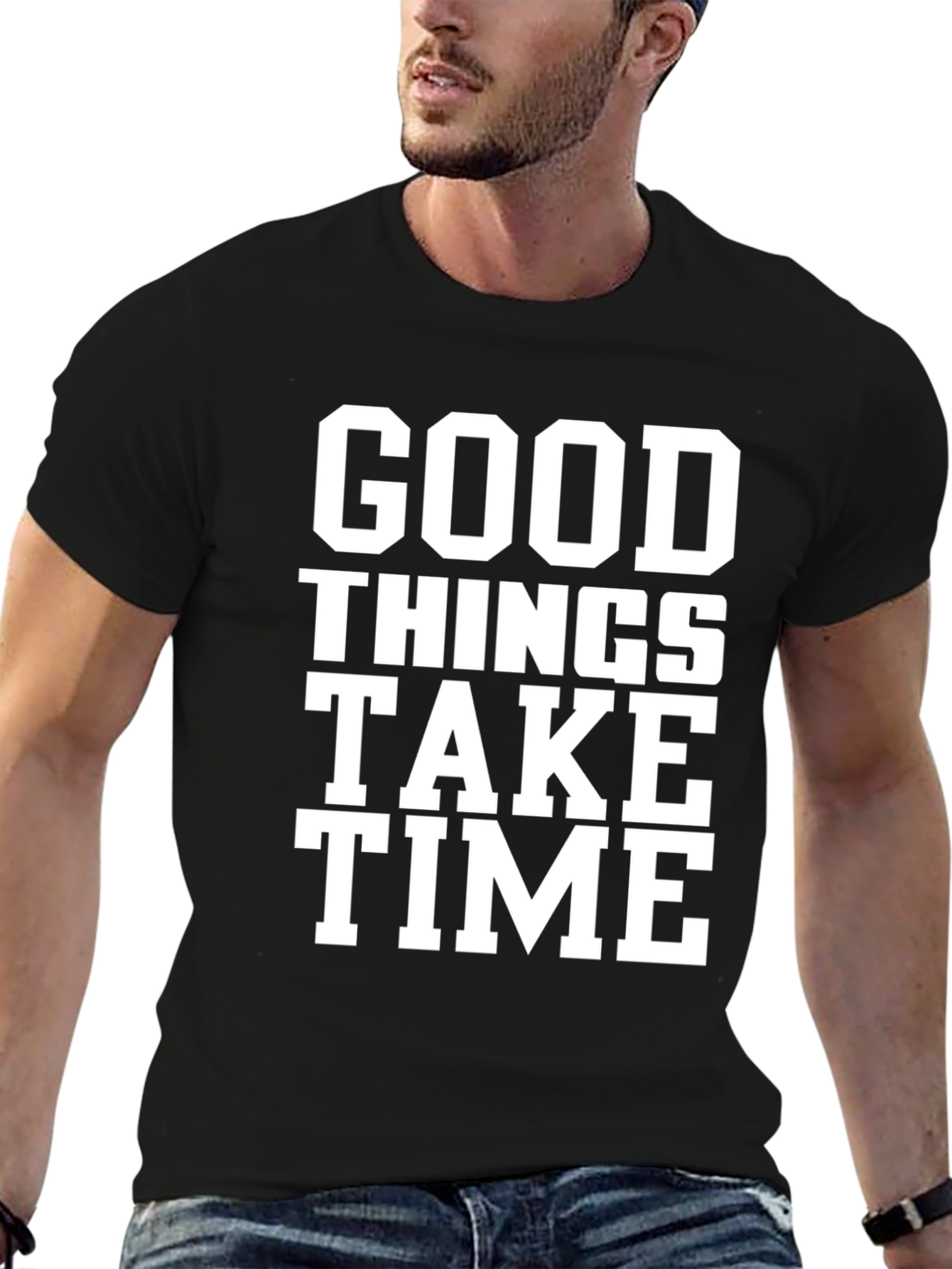 Good Things Take Time T-Shirt