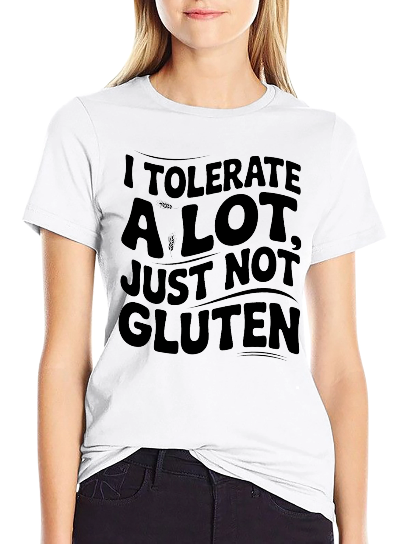 I Tolerate A Lot Not Gluten T-Shirt - Unisex