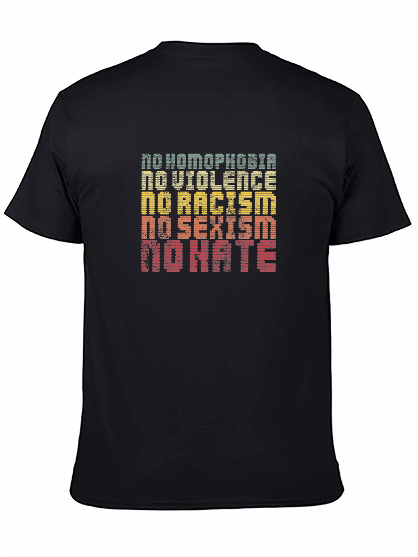 Equality T-Shirt: No Homophobia Racism Sexism Violence Hate