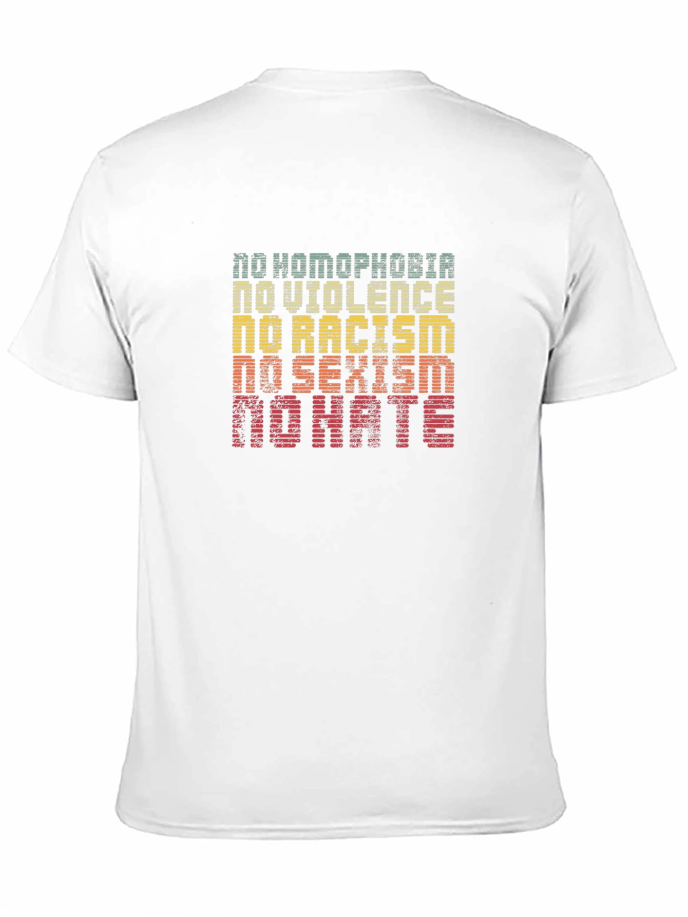 Equality T-Shirt: No Homophobia Racism Sexism Violence Hate