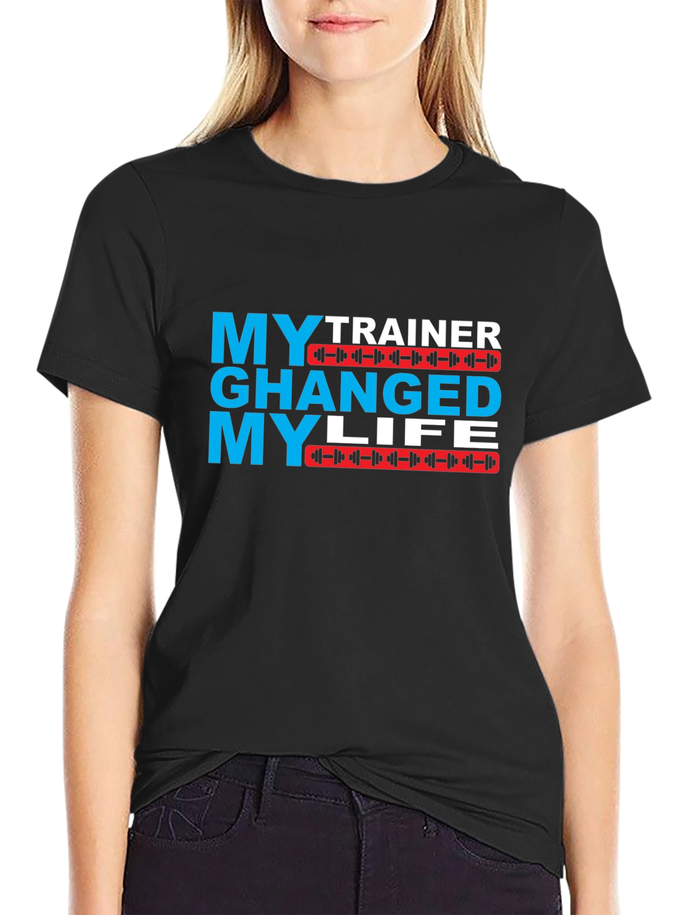 My Trainer Changed My Life Graphic T-Shirt