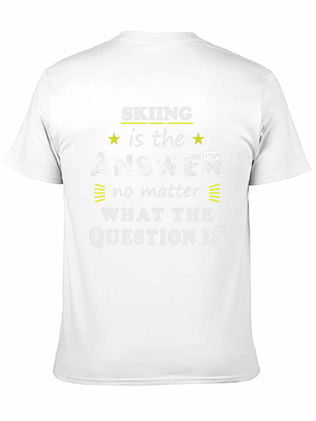 Skiing is The Answer Graphic T-Shirt