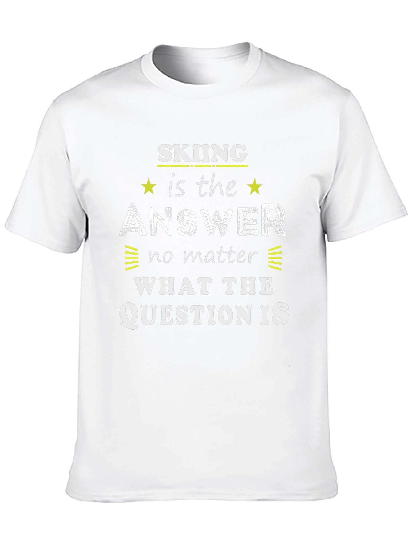 Skiing is The Answer Graphic T-Shirt