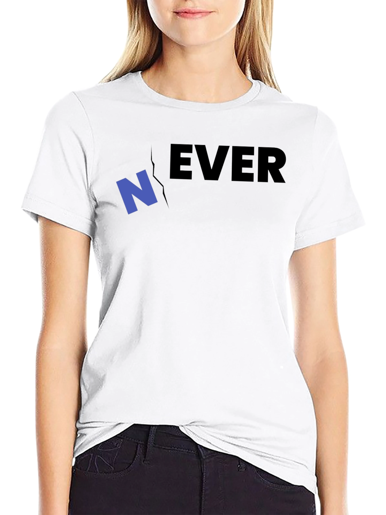Never Ever T-Shirt - Funny Graphic Tee