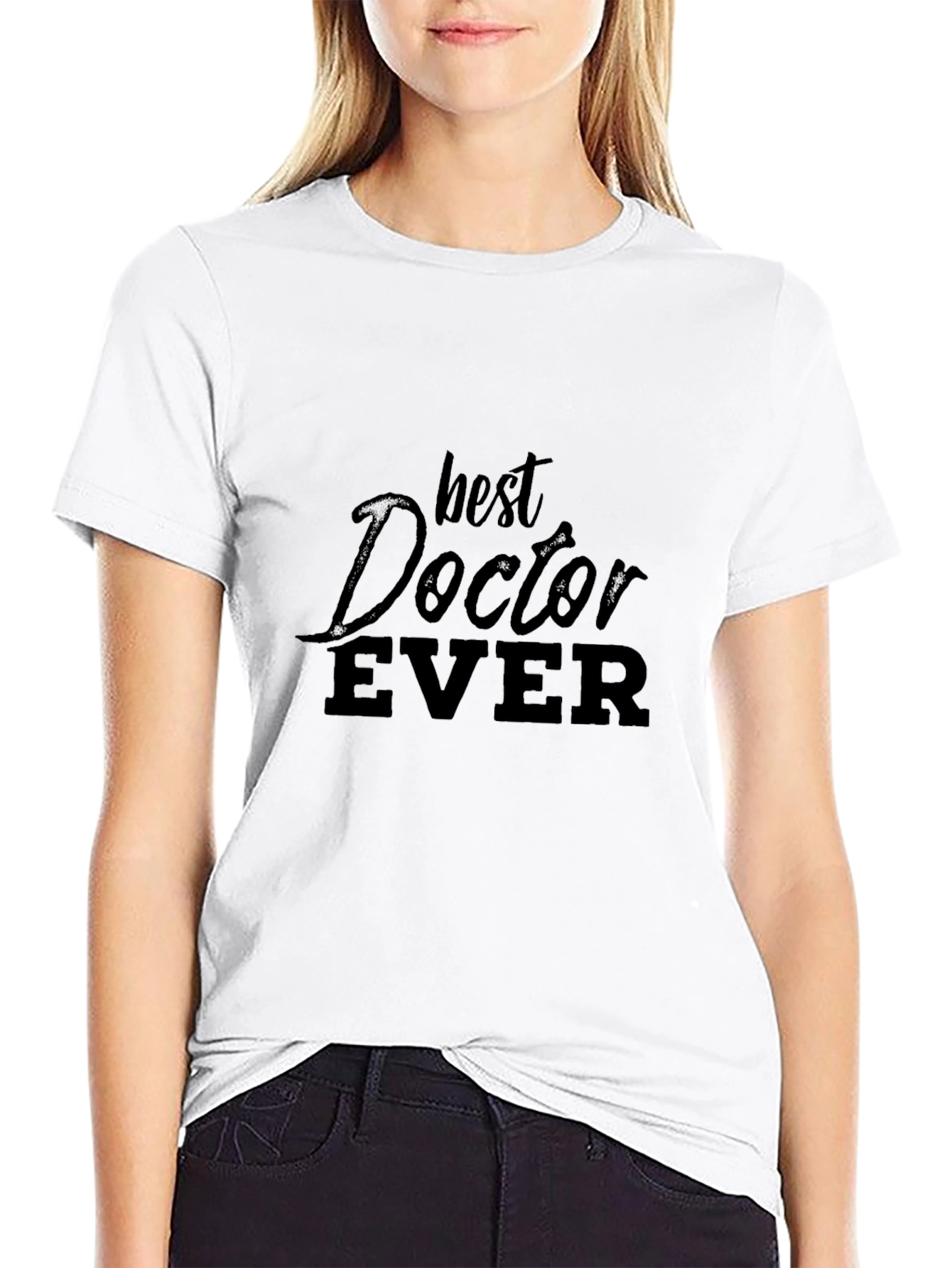 Best Doctor Ever T-Shirt - Soft Cotton Tee