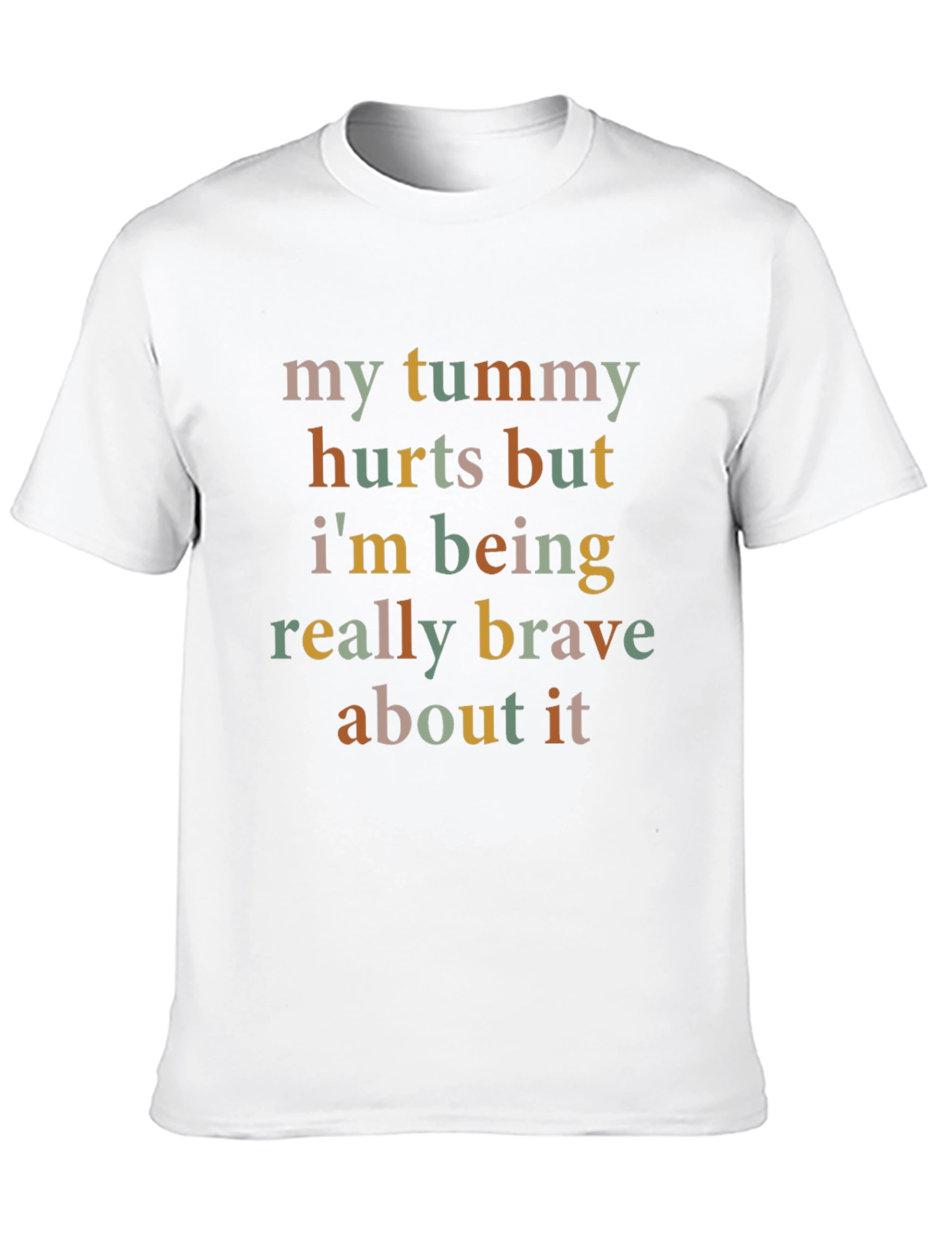 Funny Tummy Hurts Brave Tee
