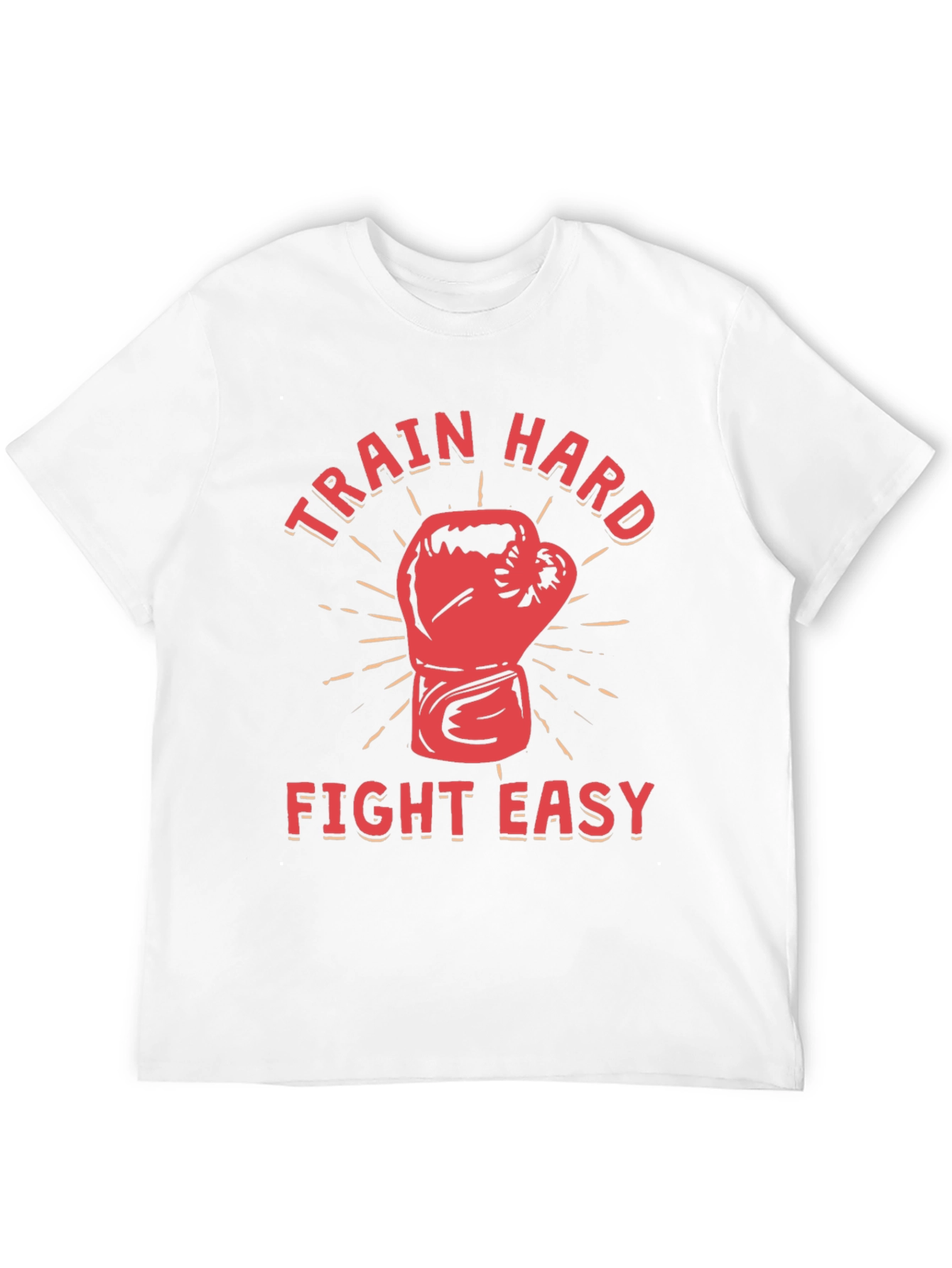 Train Hard Fight Easy Graphic T-Shirt